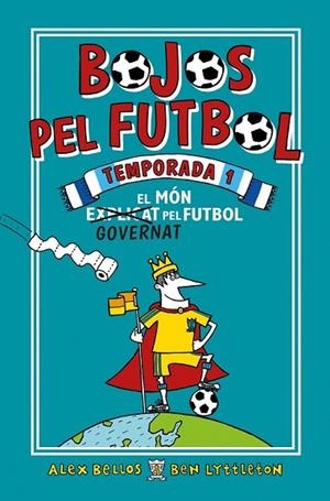 BOJOS PEL FUTBOL. TEMPORADA 1 | 9788417167905 | BELLOS, ALEX; LYTTLETON, BEN | Llibreria Drac - Llibreria d'Olot | Comprar llibres en català i castellà online