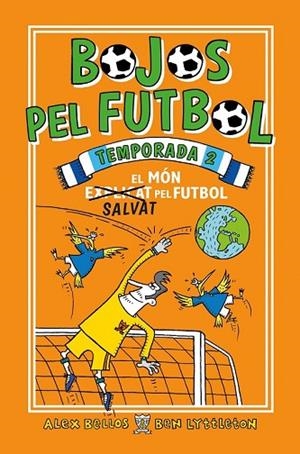 BOJOS PEL FUTBOL. TEMPORADA 2 | 9788417167912 | BELLOS, ALEX; LYTTLETON, BEN | Llibreria Drac - Llibreria d'Olot | Comprar llibres en català i castellà online