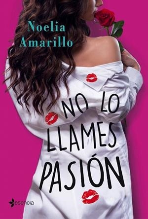 NO LO LLAMES PASIÓN | 9788408187103 | AMARILLO, NOELIA | Llibreria Drac - Llibreria d'Olot | Comprar llibres en català i castellà online