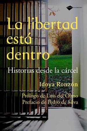 LIBERTAD ESTA DENTRO, LA | 9788496981607 | RONZON, IDOYA | Llibreria Drac - Librería de Olot | Comprar libros en catalán y castellano online