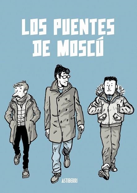 PUENTES DE MOSCÚ, LOS | 9788416880515 | ZAPICO, ALFONSO | Llibreria Drac - Librería de Olot | Comprar libros en catalán y castellano online