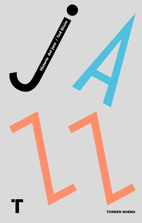 HISTORIA DEL JAZZ | 9788417141714 | GIOIA, TED | Llibreria Drac - Librería de Olot | Comprar libros en catalán y castellano online