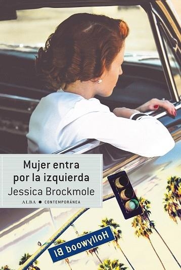 MUJER ENTRA POR LA IZQUIERDA | 9788490653937 | BROCKMOLE, JESSICA | Llibreria Drac - Librería de Olot | Comprar libros en catalán y castellano online