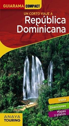 REPÚBLICA DOMINICANA 2018 (GUIARAMA COMPACT) | 9788491580294 | MERINO, IGNACIO | Llibreria Drac - Llibreria d'Olot | Comprar llibres en català i castellà online