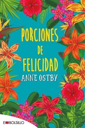 PORCIONES DE FELICIDAD | 9788416087563 | OSTBY, ANNE | Llibreria Drac - Llibreria d'Olot | Comprar llibres en català i castellà online