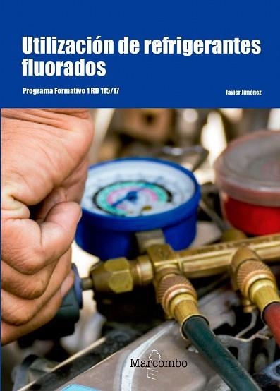 UTILIZACIÓN DE REFRIGERANTES FLUORADOS | 9788426726179 | JIMÉNEZ, JAVIER | Llibreria Drac - Librería de Olot | Comprar libros en catalán y castellano online