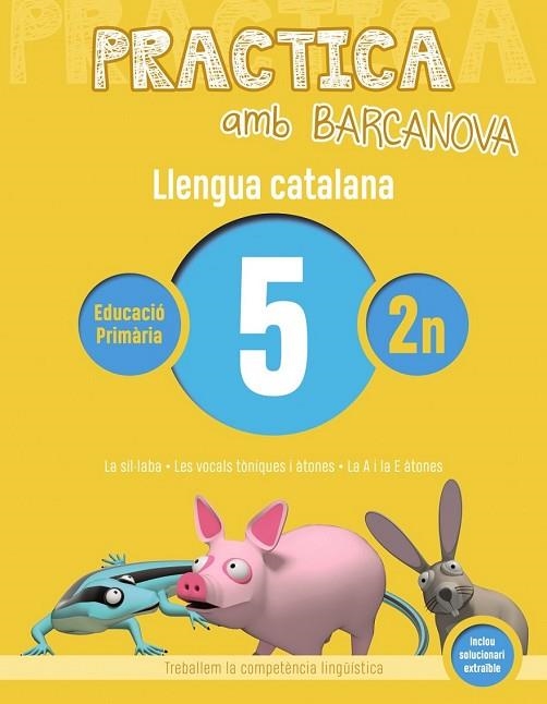 LLENGUA CATALANA 5 (PRACTICA AMB BARCANOVA 2ON) | 9788448945060 | AA.DD. | Llibreria Drac - Librería de Olot | Comprar libros en catalán y castellano online