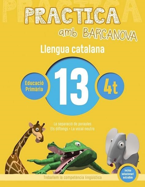 LLENGUA CATALANA 13 (PRACTICA AMB BARCANOVA 4T) | 9788448945145 | Llibreria Drac - Librería de Olot | Comprar libros en catalán y castellano online