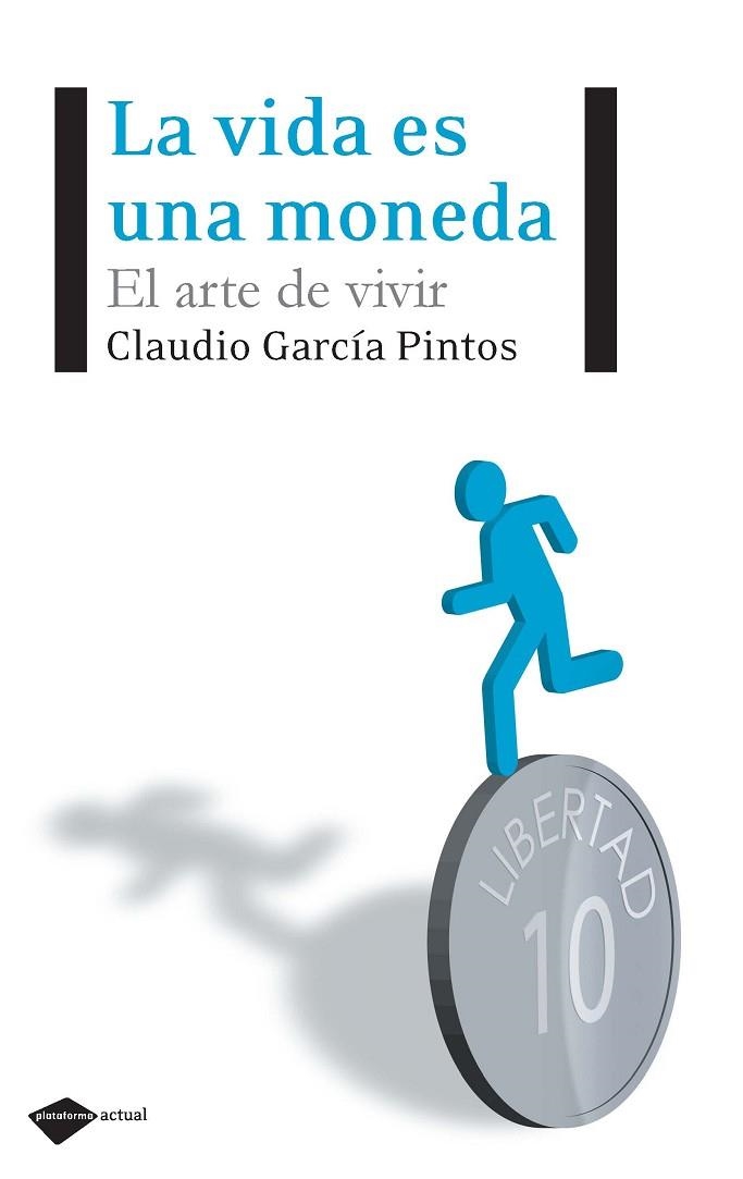 VIDA ES UNA MONEDA, LA | 9788496981768 | GARCIA, CLAUDIO | Llibreria Drac - Librería de Olot | Comprar libros en catalán y castellano online