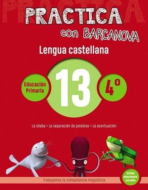 LENGUA CASTELLANA 13 (PRACTICA CON BARCANOVA 4T) | 9788448945381 | CAMPS, MONTSE; SERRA, LLUÏSA | Llibreria Drac - Librería de Olot | Comprar libros en catalán y castellano online