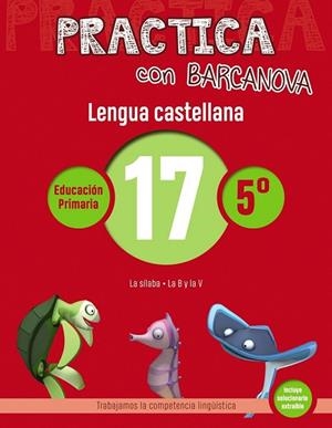LENGUA CASTELLANA 17 (PRACTICA CON BARCANOVA 5E) | 9788448945428 | CAMPS, MONTSE; SERRA, LLUÏSA | Llibreria Drac - Librería de Olot | Comprar libros en catalán y castellano online