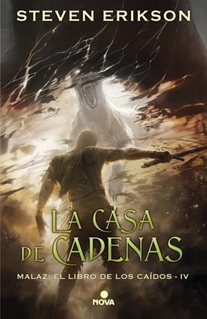 CASA DE CADENAS (MALAZ: EL LIBRO DE LOS CAÍDOS 4), LA | 9788417347055 | ERIKSON, STEVEN | Llibreria Drac - Librería de Olot | Comprar libros en catalán y castellano online