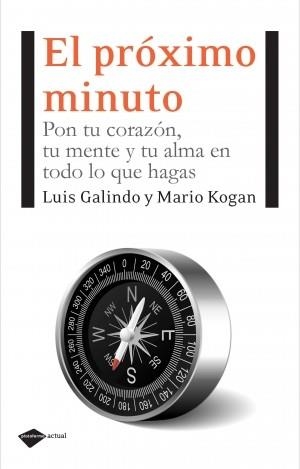 PROXIMO MINUTO, EL | 9788496981850 | GALINDO, LUIS; KOGAN, MARIO | Llibreria Drac - Llibreria d'Olot | Comprar llibres en català i castellà online