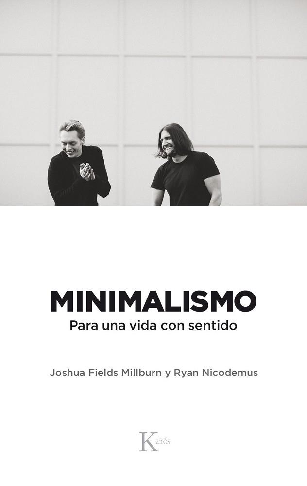 MINIMALISMO | 9788499886329 | FIELDS MILLBURN, JOSHUA / NICODEMUS, RYAN | Llibreria Drac - Librería de Olot | Comprar libros en catalán y castellano online