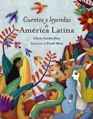 CUENTOS Y LEYENDAS DE AMÉRICA LATINA | 9788469836453 | DÍAZ, GLORIA CECILIA | Llibreria Drac - Librería de Olot | Comprar libros en catalán y castellano online
