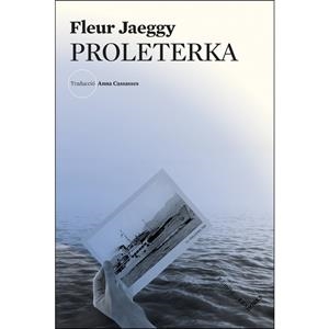 PROLETERKA | 9788494677588 | JAEGGY, FLEUR | Llibreria Drac - Llibreria d'Olot | Comprar llibres en català i castellà online