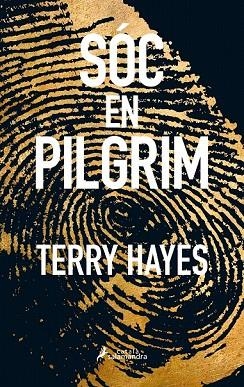SÓC EN PILGRIM | 9788416310289 | HAYES, TERRY | Llibreria Drac - Librería de Olot | Comprar libros en catalán y castellano online