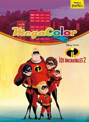 INCREÍBLES 2, LOS  MEGACOLOR | 9788416917624 | DISNEY | Llibreria Drac - Librería de Olot | Comprar libros en catalán y castellano online
