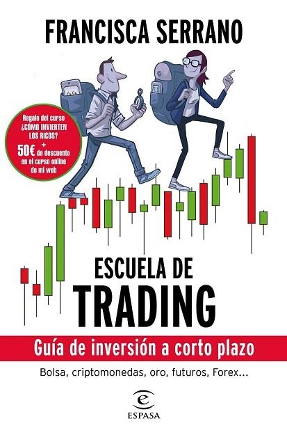 ESCUELA DE TRADING | 9788467052404 | SERRANO, FRANCISCA | Llibreria Drac - Librería de Olot | Comprar libros en catalán y castellano online