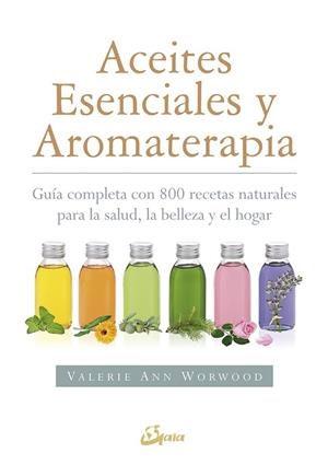 ACEITES ESENCIALES Y AROMATERAPIA | 9788484456049 | WORWOOD, VALERIE ANN | Llibreria Drac - Llibreria d'Olot | Comprar llibres en català i castellà online