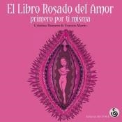LIBRO ROSADO DEL AMOR, EL (CUENTOS EN TRIBU) | 9788494690785 | ROMERO, CRISTINA | Llibreria Drac - Librería de Olot | Comprar libros en catalán y castellano online