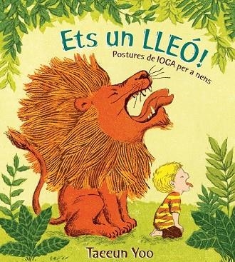 ETS UN LLEO | 9788494743191 | YOO, TAEEUN | Llibreria Drac - Librería de Olot | Comprar libros en catalán y castellano online