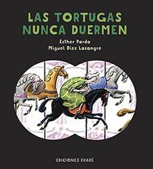 TORTUGAS NUNCA DUERMEN, LAS | 9788494743146 | PARDO, ESTHER | Llibreria Drac - Librería de Olot | Comprar libros en catalán y castellano online