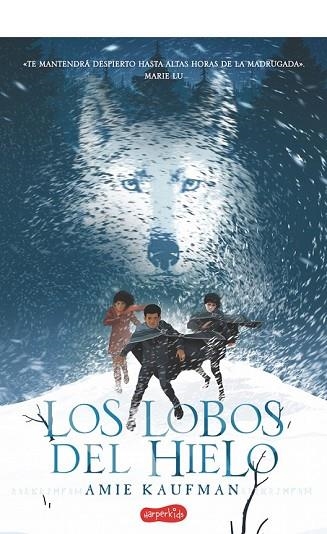 LOBOS DEL HIELO, LOS | 9788417222130 | KAUFMAN, AMIE | Llibreria Drac - Librería de Olot | Comprar libros en catalán y castellano online