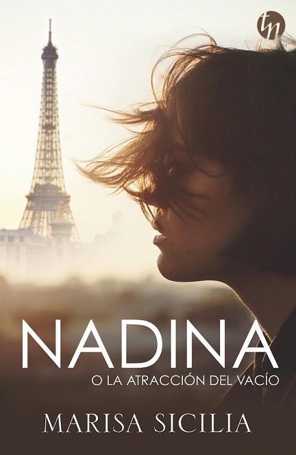 NADINA O LA ATRACCIÓN DEL VACÍO  | 9788491708896 | SICILIA, MARISA | Llibreria Drac - Librería de Olot | Comprar libros en catalán y castellano online