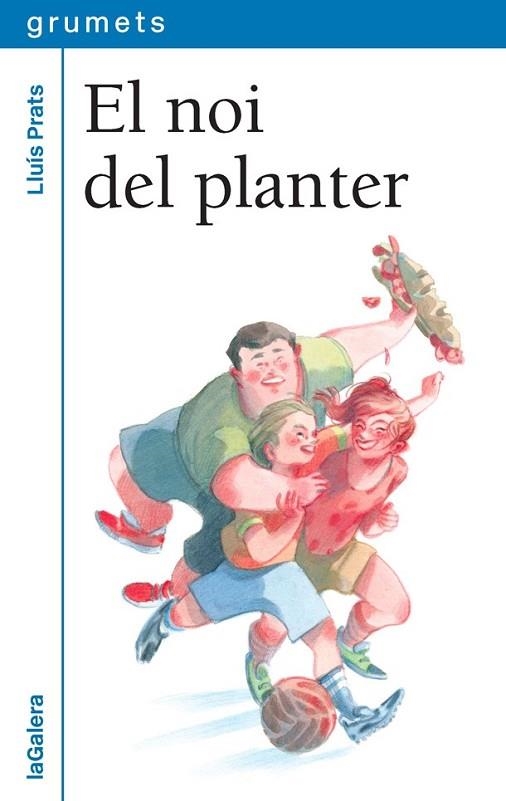 NOI DEL PLANTER, EL | 9788424662684 | PRATS, LLUÍS | Llibreria Drac - Librería de Olot | Comprar libros en catalán y castellano online