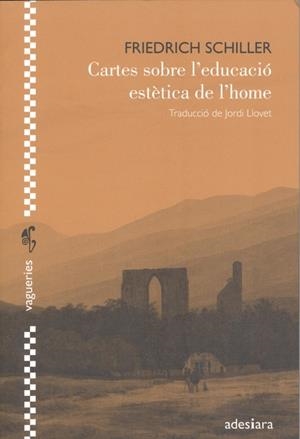 CARTES SOBRE L'EDUCACIO ESTETICA DE L'HOME | 9788416948208 | SCHILLER, FRIEDRICH | Llibreria Drac - Librería de Olot | Comprar libros en catalán y castellano online