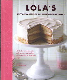 LOLA'S: UN VIAJE ALREDEDOR DEL MUNDO DE LAS TARTAS | 9788428216890 | AA.DD. | Llibreria Drac - Librería de Olot | Comprar libros en catalán y castellano online