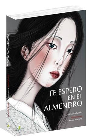 TE ESPERO EN EL ALMENDRO | 9788494829222 | ROMÁN, JOSÉ CARLOS | Llibreria Drac - Librería de Olot | Comprar libros en catalán y castellano online