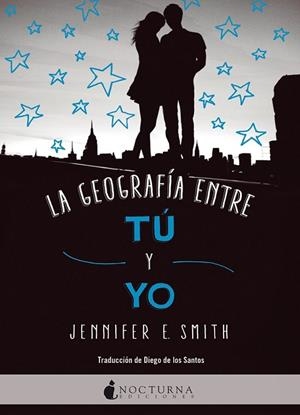 GEOGRAFÍA ENTRE TÚ Y YO, LA | 9788416858446 | SMITH, JENNIFER E. | Llibreria Drac - Llibreria d'Olot | Comprar llibres en català i castellà online
