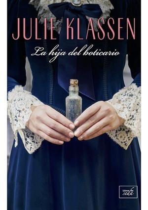 HIJA DEL BOTICARIO, LA | 9788416973491 | KLASSEN, JULIE | Llibreria Drac - Llibreria d'Olot | Comprar llibres en català i castellà online