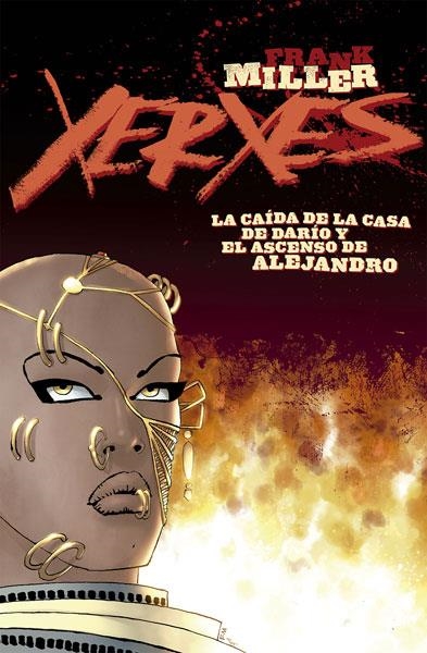 XERXES 1 CAIDA DE LA CASA DE DARIO Y EL ASCENSO DE ALEJANDRO | 9788467931907 | MILLER,FRANK | Llibreria Drac - Llibreria d'Olot | Comprar llibres en català i castellà online