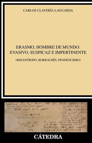 ERASMO HOMBRE DE MUNDO EVASIVO SUSPICAZ E IMPERTINENTE | 9788437638386 | CLAVERÍA, CARLOS | Llibreria Drac - Librería de Olot | Comprar libros en catalán y castellano online