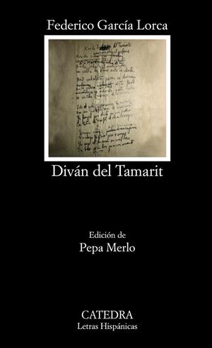DIVÁN DEL TAMARIT (LETRAS HISPANICAS) | 9788437638348 | GARCÍA LORCA, FEDERICO | Llibreria Drac - Librería de Olot | Comprar libros en catalán y castellano online
