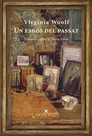 UN ESBÓS DEL PASSAT (INQUIETS DE VIENA 7) | 9788483309865 | WOOLF, VIRGINIA | Llibreria Drac - Librería de Olot | Comprar libros en catalán y castellano online