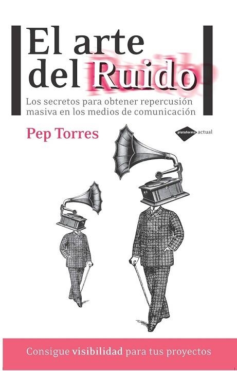 ARTE DEL RUIDO, EL | 9788415115366 | TORRES, PEP | Llibreria Drac - Librería de Olot | Comprar libros en catalán y castellano online