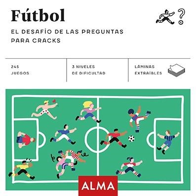 FÚTBOL. EL DESAFÍO DE LAS PREGUNTAS PARA CRACKS (CUADRADOS DE DIVERSIÓN) | 9788417430009 | Llibreria Drac - Llibreria d'Olot | Comprar llibres en català i castellà online