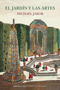 JARDÍN Y LAS ARTES, EL | 9788417454043 | JAKOB, MICHAEL | Llibreria Drac - Librería de Olot | Comprar libros en catalán y castellano online