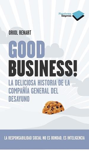 GODD BUSINESS! | 9788415115113 | RENART, ORIOL | Llibreria Drac - Librería de Olot | Comprar libros en catalán y castellano online