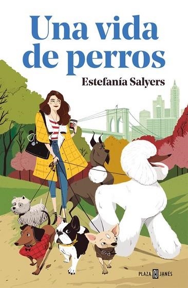 UNA VIDA DE PERROS | 9788401021589 | SALYERS, ESTEFANÍA | Llibreria Drac - Llibreria d'Olot | Comprar llibres en català i castellà online