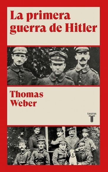 PRIMERA GUERRA DE HITLER, LA | 9788430622078 | WEBER, THOMAS | Llibreria Drac - Librería de Olot | Comprar libros en catalán y castellano online