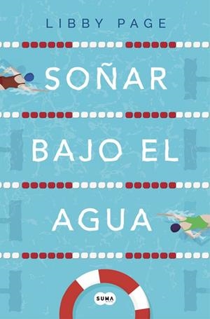 SOÑAR BAJO EL AGUA | 9788491292333 | PAGE, LIBBY | Llibreria Drac - Llibreria d'Olot | Comprar llibres en català i castellà online