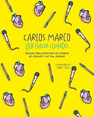 QUÉ HACER CUANDO | 9788420487366 | MARCO, CARLOS | Llibreria Drac - Llibreria d'Olot | Comprar llibres en català i castellà online