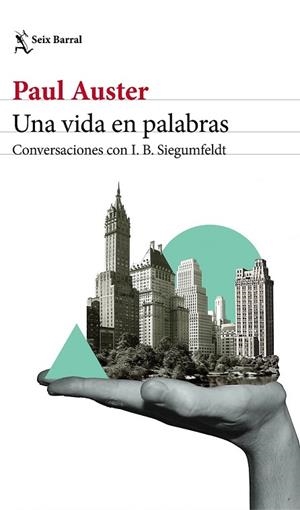 UNA VIDA EN PALABRAS | 9788432233869 | AUSTER, PAUL;  SIEGUMFELDT, INGE-BIRGITTE | Llibreria Drac - Llibreria d'Olot | Comprar llibres en català i castellà online