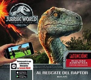 JURASSIC WORLD. EL REINO CAÍDO. AL RESCATE DEL RAPTOR | 9788408187950 | UNIVERSAL STUDIOS | Llibreria Drac - Librería de Olot | Comprar libros en catalán y castellano online