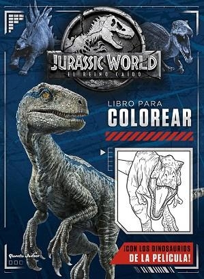 JURASSIC WORLD. EL REINO CAÍDO. LIBRO PARA COLOREAR | 9788408190622 | AA.DD. | Llibreria Drac - Llibreria d'Olot | Comprar llibres en català i castellà online